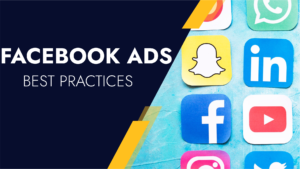 Read more about the article Facebook Ads Best Practices for Small Business Growth